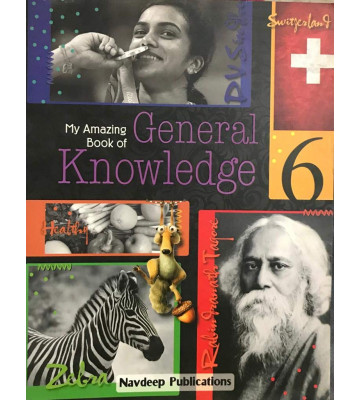 Navdeep My Amazing Book of General Knowledge - 6